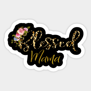 Blessed mama with cheetah and floral Sticker